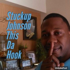 "This Da Hook" featuring Stuck Up Johnson