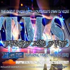 DJ KGee Ft King And Mixed Magic- That's My Shit