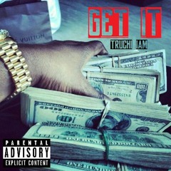 Truchi iAM x Get It
