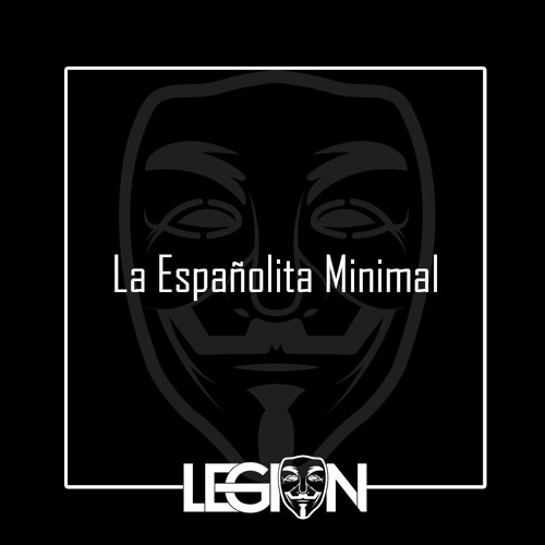 Eric Armz (Legion) - La Españolita Minimal