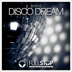 Rysto - Disco Dream [OUT NOW!]