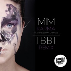 MiM - Karma Ft Jaw & Emma Lamadji (TAMBOUR BATTANT Remix)