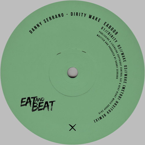 Danny Serrano - Wake (Metodi Hristov Remix) Eat and Beat 009