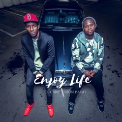 Enjoy Life - Joe Chris X Dion Isaiah (Prod. Def Starz)