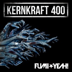 FUMI★YEAH! - Kernkraft 400