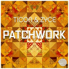 Ticon & Zyce - Patchwork