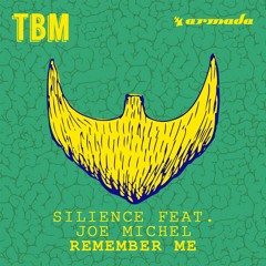 Silience ft. Joe Michel -  Remember Me