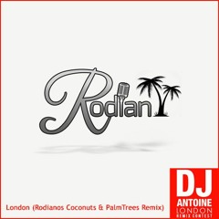 DJ Antoine - London (Rodianos Coconuts & PalmTrees Remix)
