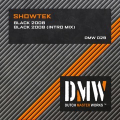 Showtek - Black 2008 [DMW 029]