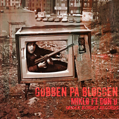 Miklo - Gøbben På Bloggen (ft Don Ø)