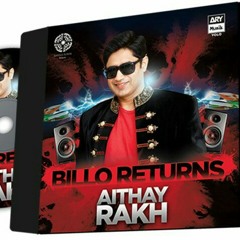 Oo Sanam - Abrar Ul Haq, Aithay Rakh
