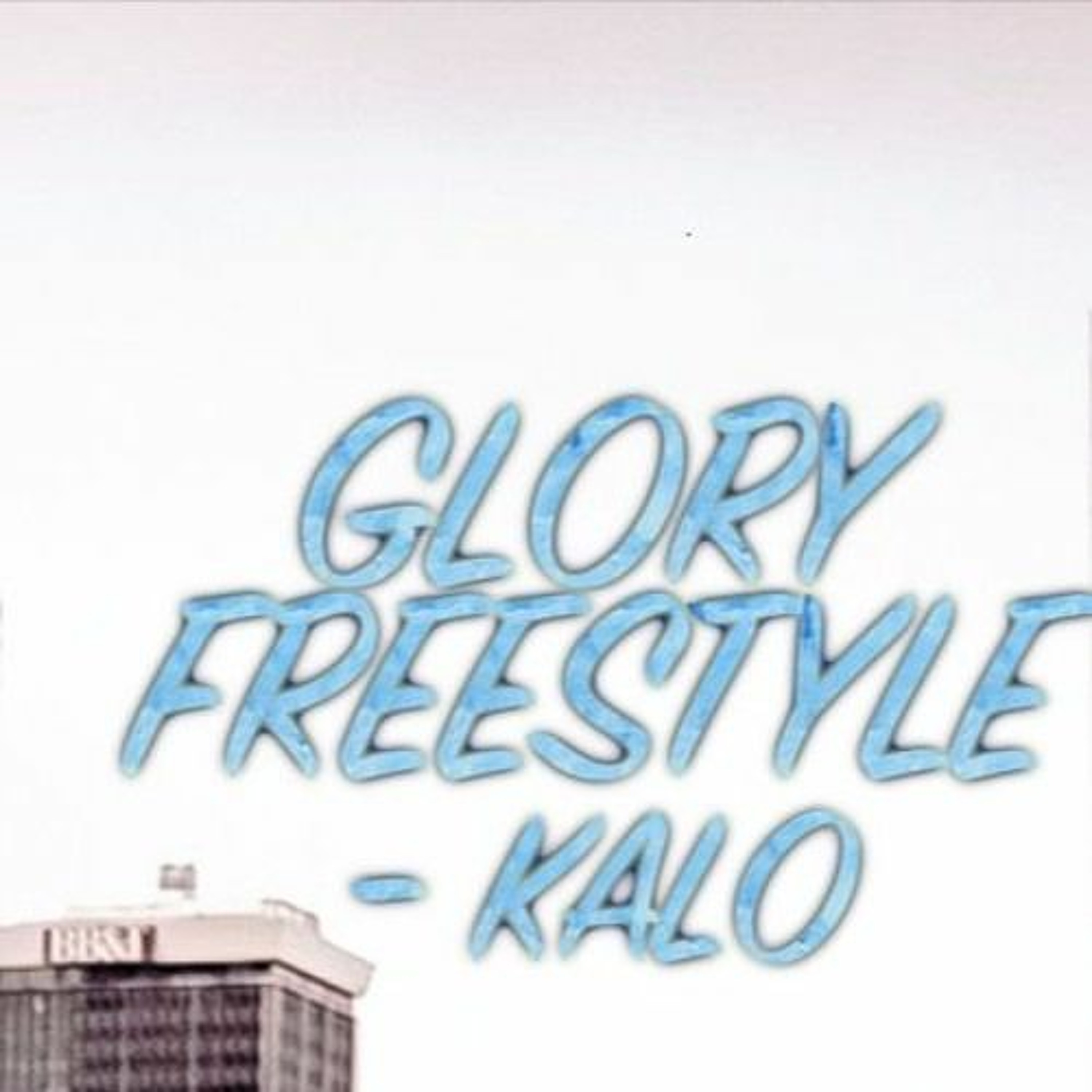 FREE DOWNLOAD - Kalo - Glory Freestyle (@TheofficialKalo @ChristianRapz) episode artwork