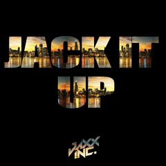 Jaxx Inc. - Jack It up