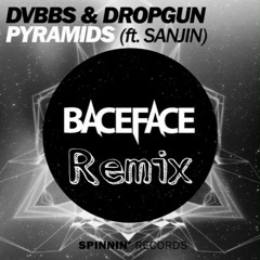 DVBBS - Pyramids (Baceface Remix)