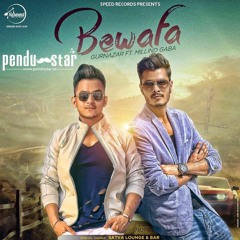 Bewafa- Gurnazar Feat Millind Gaba