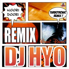 Dj ชิมดู - Dj HYO - Woori Doori (Turbotronic Remix Edit)