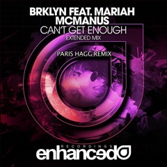BRKLYN Feat. Mariah McManus - Can't Get Enough (Paris Hagg Remix)