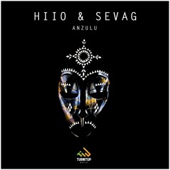 HIIO & Sevag - Anzulu [OUT NOW]