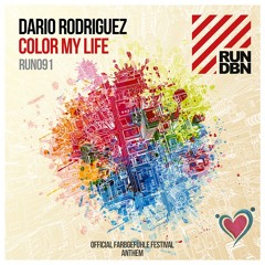 Dario Rodriguez - Color My Life (Farbgefühle Festival Anthem)