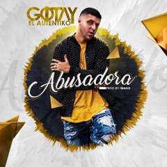 Abusadora - Gotay