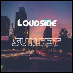 Loudside - Sunset (FREE DOWNLOAD)