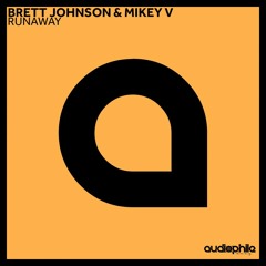Brett Johnson and Mikey V - Runaway (PointBender Remix)