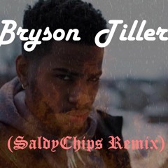 Bryson Tiller - Don't (SaldyChips Remix)