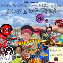 None of This Ft. Casso' Leak (Prod. MadKatBeatz)