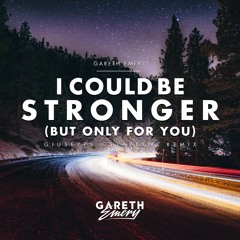 Gareth Emery - I Could Be Stronger (But Only For You) (Giuseppe Ottaviani Remix)