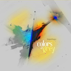 Colors Of Grey - Unbroken