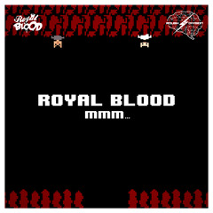 Royal Blood Ft. Rkayna - Pretty Tights [Out Now]
