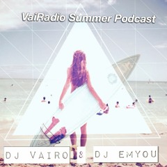 VaiRadio Summer Mix 1 feat. DJ EmYou
