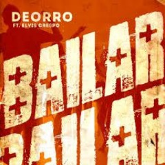 Deorro, Elvis Crespo - Bailar (César Castro Remix)