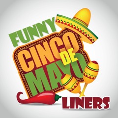 Cinco de Mayo Liners