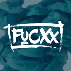 Fucxx - Latenight - Mix