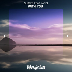 Subfer - With You ft. Yandi