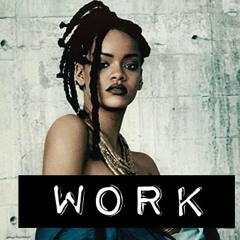 Rihanna WORK MIXBANG