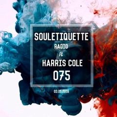 Souletiquette Radio 075 Ft. Harris Cole