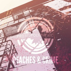 Peaches & Crime