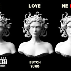 BUTCHYUNG LOVE ME NOT prod by (NOAHB)