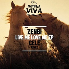 Zembi - Live Me Love Me (Cele Remix) [Natura Viva]