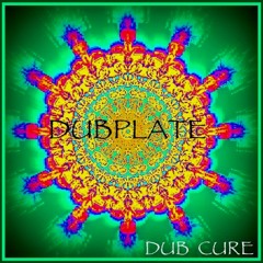 DUBPLATE...Dub Cure...(Original, Part. Dub + Remix by Rootsteppa)...PREVIEW...