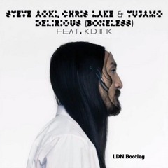 Delirious Ft. Kid Ink - Steve Aoki, Chris Lake, Tujamo(LDN Bootleg)