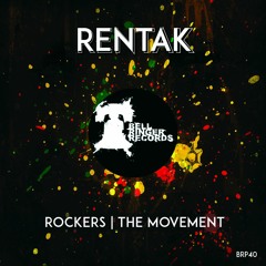 BRP040 - RENTAK - 'ROCKERS' & 'THE MOVEMENT' (PROMO) OUT 05/20/16