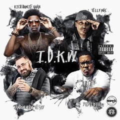 I.D.K.W Feat. Telly Mac, Yung Lott & Rich Homie Quan