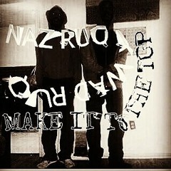 NAZ RUQ x WAD RUQ - Make It To The Top
