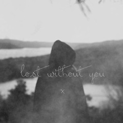 lost without you - gℓo ͯ ʟᴠɪɪɪ