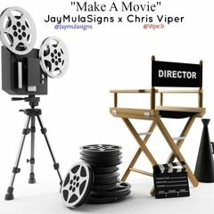Make A Movie  - JayMulaSigns & V.90 (Prod. By Menace)