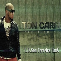 Ton Carfi - Creio Em Ti  (L.D.Son Ferreira RmX) Gospel Remix 2016