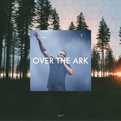 Over The Ark - Vocal edit by Khari Smart (*Now on Youtube*)